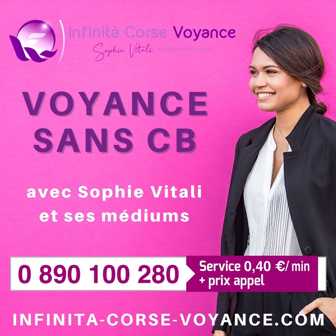 Cabinet de voyance par audiotel ou sans CB (sans carte bancaire) la moins chère de Corse à seulement 0.40 € la minute avec la célèbre médium corse : Sophie Vitali